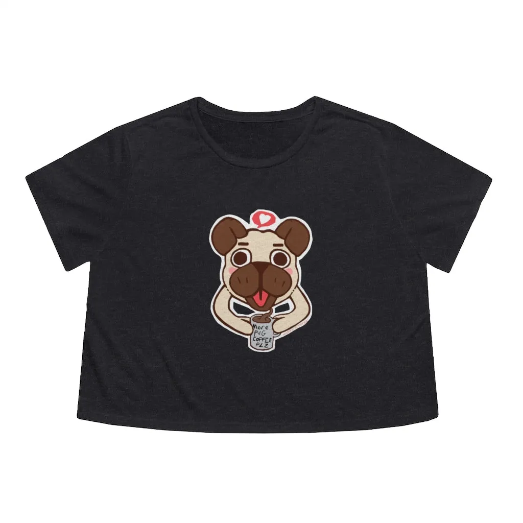 More Pug Coffee Please Women's Flowy Cropped Tee